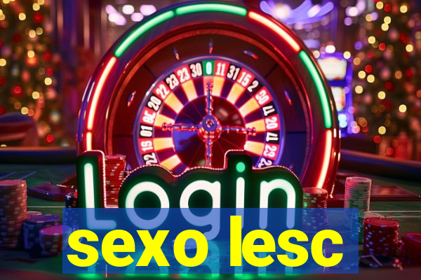 sexo lesc